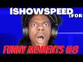 IShowSpeed Funny Moments Compilation
