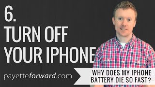 Why Does My iPhone Battery Die So Fast? 6. Turn Off Your iPhone