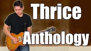 Thrice - Anthology (Instrumental)