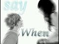 Amv Say When