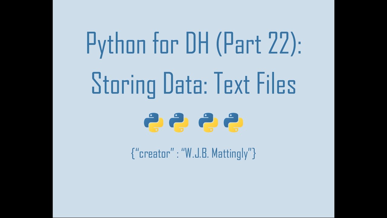 Python for Digital Humanities (22: Storing Data - Text Files)