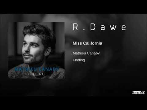 Mathieu Canaby - Miss California (R.Dawe Club Mix) 2019