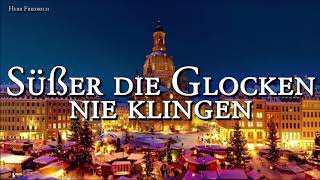 Süßer die Glocken nie klingen [German Christmas Song][+Lyrics]