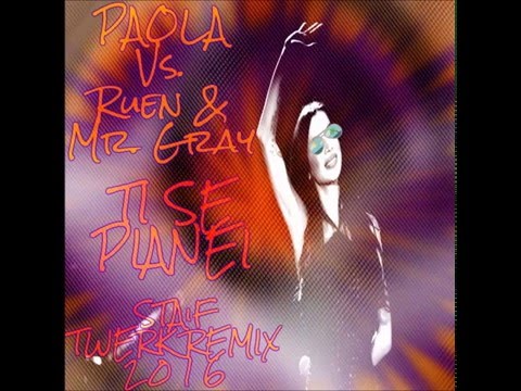 Πάολα Vs. Ruen & Mr. Gray - Τι Σε Πιάνει (STAiF Twerk Remix 2016)