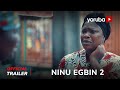 Ninu Egbin 2 Yoruba Movie 2023 | Official Trailer | Now Showing On Yorubaplus