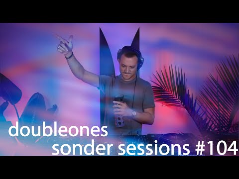 doubleones | sonder sessions 104