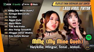 Download lagu MMG My Mine Gueh - Naykilla | ASTAGA BERCANDA - Akbar Chalay, Mingse | SO ASU | LAGU TIKTOK VIRAL mp3