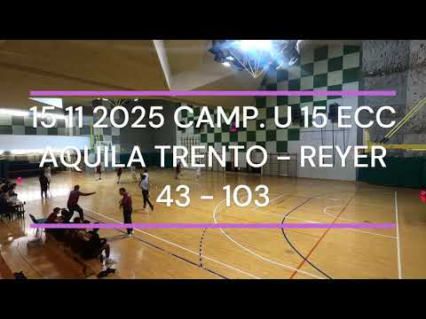 Trento - Reyer U15 Eccellenza -  16 Novembre 2025