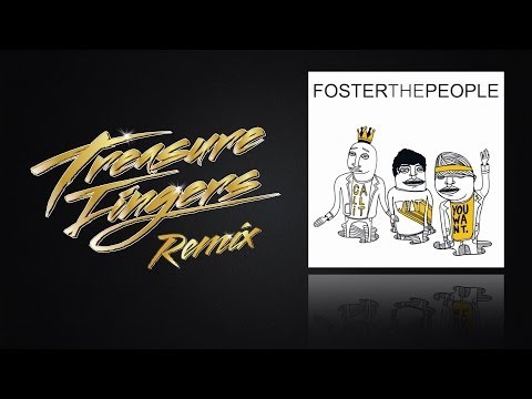 Foster the People - Call It What You Want (Treasure Fingers Remix)