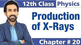 X-Rays Production-Characteristics X-Rays  12th Cla