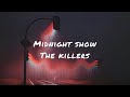 Midnight show by the killers (lyrics)