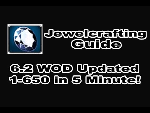 [8.0 FIXED] Jewelcrafting Profession Tutorial / Guide - 1-700 in 10 Minutes!!! WOD 6.2 Patch!