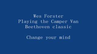 Wes Forster - Change your mind