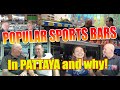 Pattaya Sports Bars, where are the most popular places to watch sport and why?