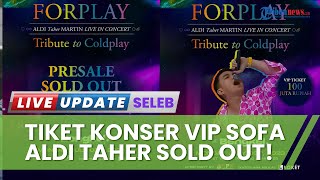 Tiket Konser Aldi Taher Bertajuk 'Tribute to Coldplay' Ludes, Kategori VIP Sofa Rp 100 Juta Sold Out