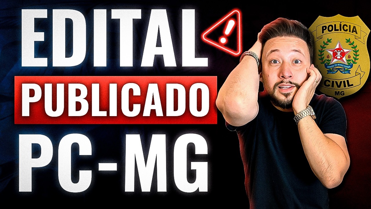 Concurso PC MG 2024: ANÁLISE DE EDITAL COMPLETA E DIRETA!