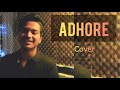 Adhore - Reprise (Cover) | Asif Iqbal Khan | Prabin Borah, Zubeen Garg