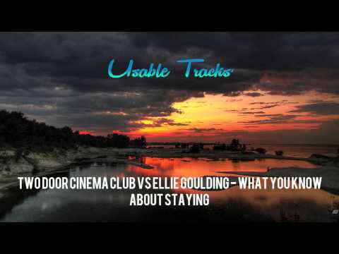 Two Door Cinema Club vs Ellie Goulding - What You Know About Staying