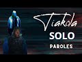 Tiakola - SOLO (paroles/lyrics) ft. La Fève