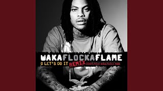 O Let&#39;s Do It (feat. Diddy / Rick Ross / Gucci Mane) (Remix)