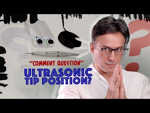 Ultrasonic Tip Position During Continuous Ultrasonic Irrigation