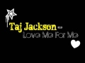 Taj Jackson - Love Me For Me (w/lyrics) 