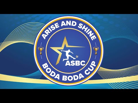 LIVE:ARISE AND SHINE BODA BODA CUP -TWIGA BODA FC VS MMK KIMARA FC