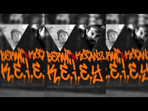 Beraat x KotanZ- K.E.İ.E.Y