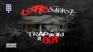 Lotto Savage - Trapped It Out [Instrumental]
