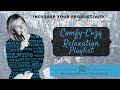 Comfy Cozy Instrumental Playlist For Classroom Writing Time