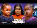 SMALL TROUBLE EBUBE OBIO LIZZYGOLD Latest Nigerian Nollywood Movie 2025