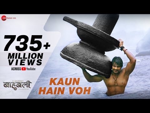 Kaun Hain Voh - Full Video | Baahubali - The  Beginning | Kailash K | Prabhas | MM Kreem , Manoj M