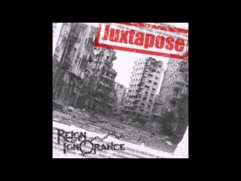 Reign of Ignorance - Juxtapose