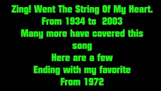 Zing! Went The Strings Of My Heart.  From 1934 to 2003