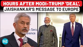 Full Session: Jaishankar's Message To Europe, Hours After PM Modi-Trump 'Deal' Stunned World| Munich
