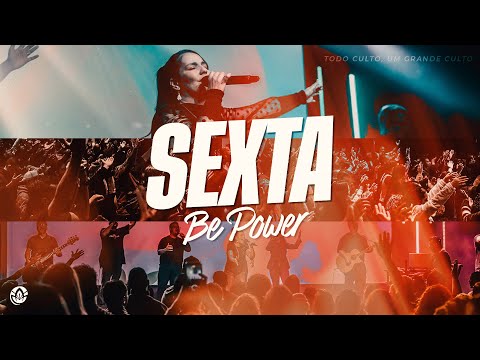 SEXTA BE POWER | 05.09 | 20H