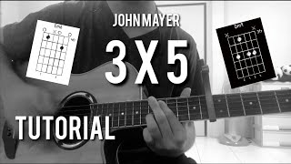 John Mayer - 3X5 Guitar cover + Chords
