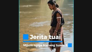 Download lagu Mijum ngiga Manang tusun ka 2 mp3 Download lagu Mijum ngiga Manang tusun ka 2 mp3