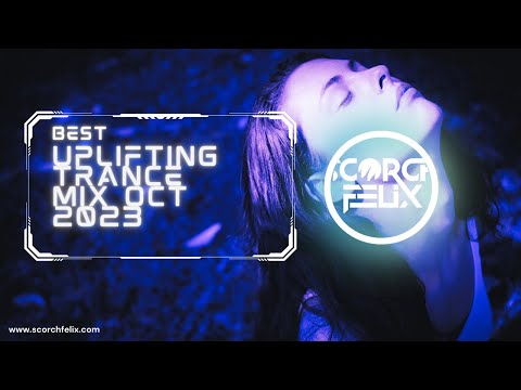 Uplifting Trance Mix: The Best In Uplifting Trance Music Oct 2023
