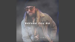 Download lagu Before You Go mp3 Download lagu Before You Go mp3