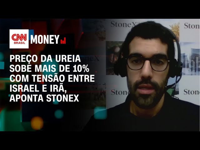 Israel x Irã: Ureia aumentou mais de 10% com conflito, diz StoneX | FECHAMENTO DE MERCADO