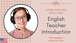 English Teacher Introduction Video - Luna Kelly
