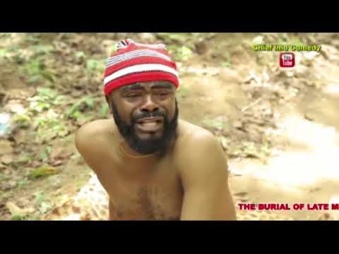 #ChiefImoComedy || a good woman is gone as chief keep crying as he  will miss the funeral food