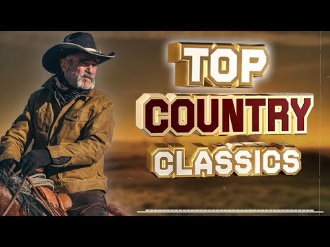 The Best Classic Country Songs Of All Time 688 🤠 Greatest Hits Old Country Songs Playlist Ever 688