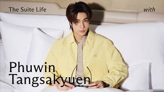 The Suite Life with Phuwin Tangsakyuen