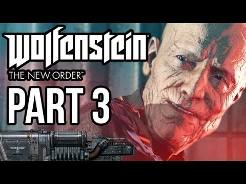 Wolfenstein The New Order Walkthrough Part 3 - General Deathshead (PS4/XB1/PC 1080p HD)