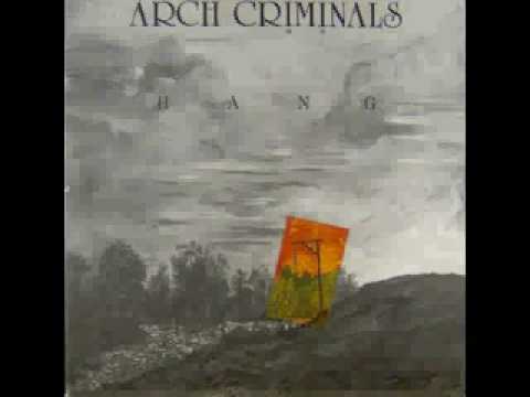 Arch Criminals - Mr Kingdom Man