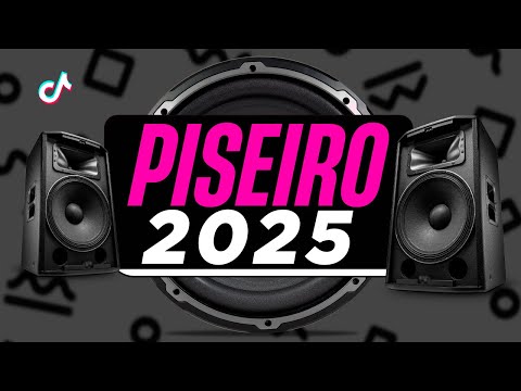 PISEIRO DO TIK TOK 2025 - FORRÓ E PISEIRO 2025 - AS MELHORES DO PISEIRO ATUALIZADO 2024