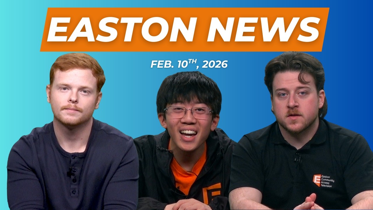 Easton News | 2/10/26