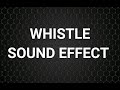 WHISTLE Sound Effect